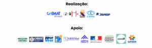 Imagens contendo as logotipos das instituições de realização e apoio. Na realização tem-se o GHEMAT Brasil, o GPEHM, a UECE, a CAPES e a FAPESP.
